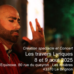 Les travers Lyriques. théâtre lyrique et concert musique actuelles à L 'équinoxe 8 9 aout 2025 Marc Joseph SIgaud jean-Jacques Meinier de La Boissiere et le groupe Red Cosmic Orchestra